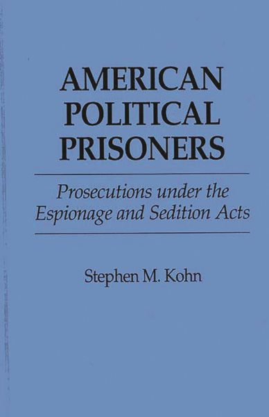 American Political Prisoners: Prosecutions under the Espionage and Sedition Acts cover