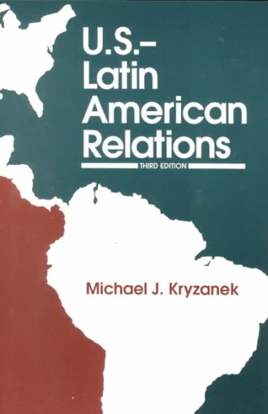 U.S.-Latin American Relations, 3rd Edition cover