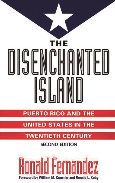 The Disenchanted Island: Puerto Rico and the United States in the Twentieth Century cover
