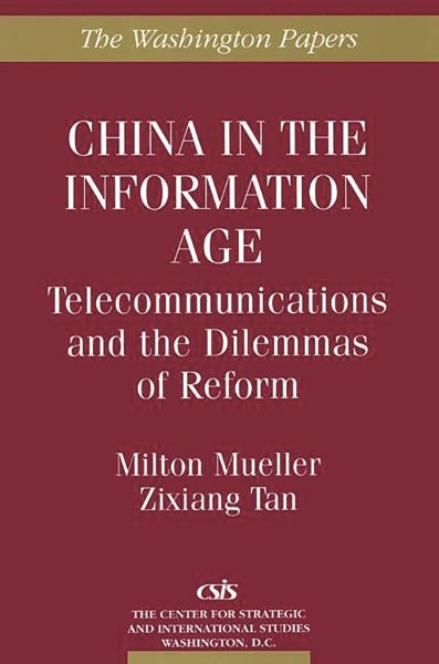 China in the Information Age: Telecommunications and the Dilemmas of Reform cover