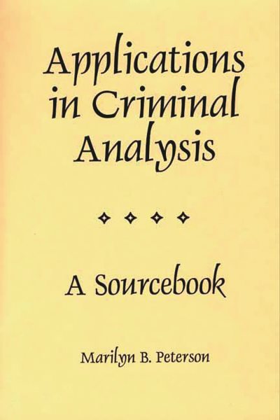 Applications in Criminal Analysis: A Sourcebook cover