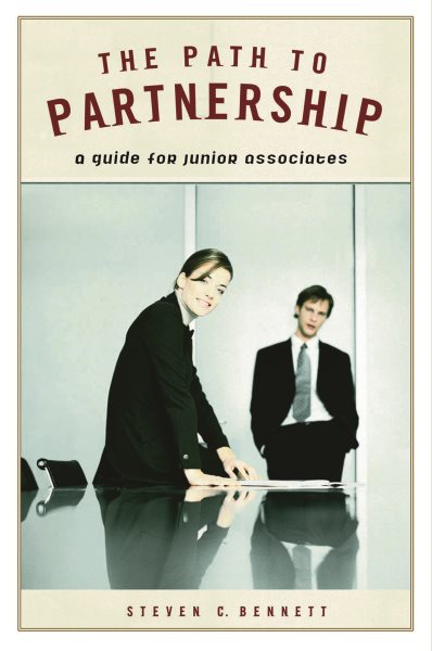 The Path to Partnership: A Guide for Junior Associates cover