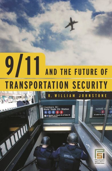 9/11 and the Future of Transportation Security (Praeger Security International) cover
