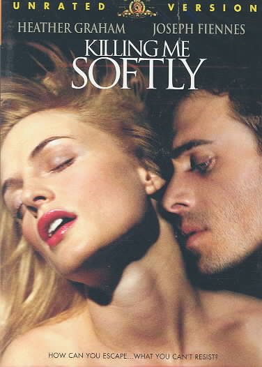 Killing Me Softly (Unrated Edition) cover
