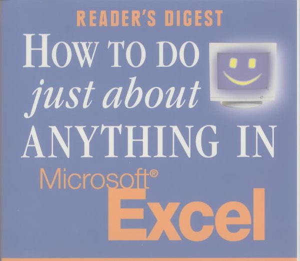 How to Do Just About Anything in Excel cover