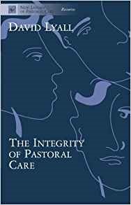 Integrity of Pastoral Care (New Library of Pastoral Care) cover