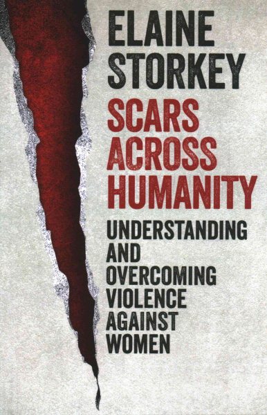 Scars Across Humanity: Understanding and Overcoming Violence Against Women cover