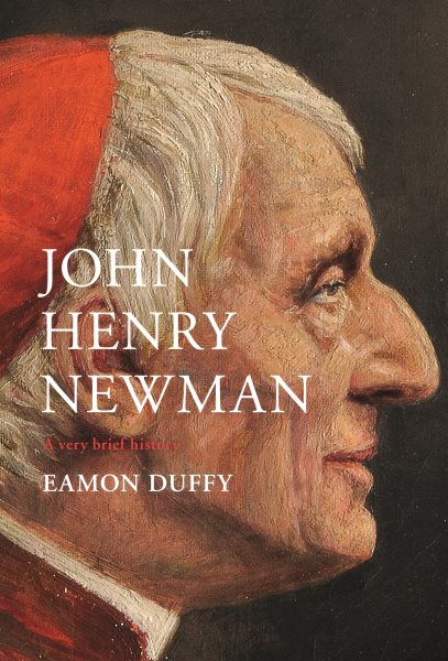 John Henry Newman: A Very Brief History (Very Brief Histories) cover