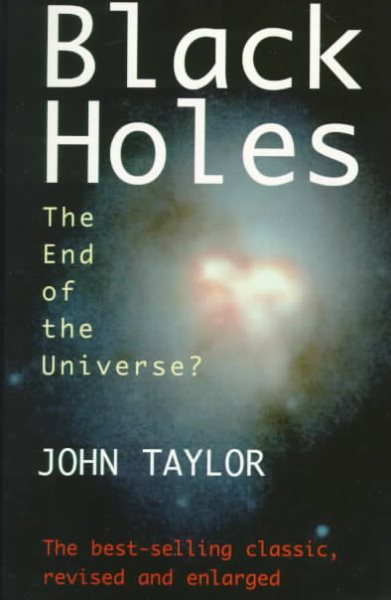 Black Holes: The End of the Universe? cover