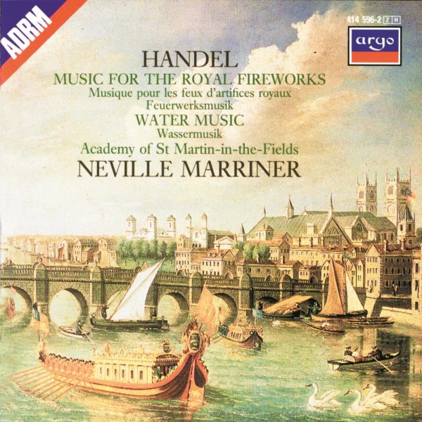 Handel: Music for the Royal Fireworks / Water Music cover