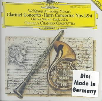 Mozart: Clarinet Concerto; Horn Concertos Nos. 1 & 4 cover