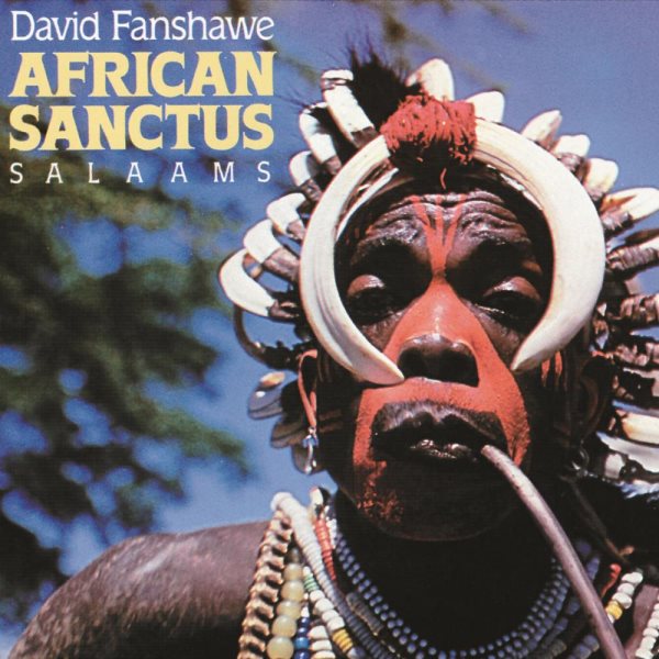 Fanshawe: African Sanctus, Salaams cover