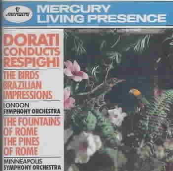 Respighi: The Birds; Brazilian Impressions; The Fountains of Rome; The Pines of Rome cover