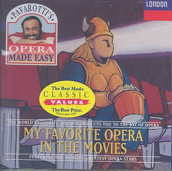 Pavarotti's Opera Made Easy: My Favorite Opera in the Movies cover