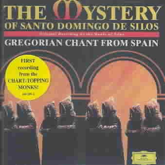 The Mystery Of Santo Domingo De Silos Gregorian Chant From Spain cover