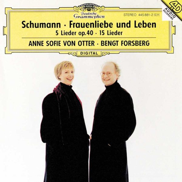 Schumann: Frauenliebe und Leben Op. 42; Funf Lieder Op 40; 15 Lieder