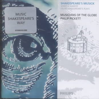 Shakespeare's Musick (Songs & Dances from Shakespeare's Plays) / Pickett, Musicians of the Globe cover