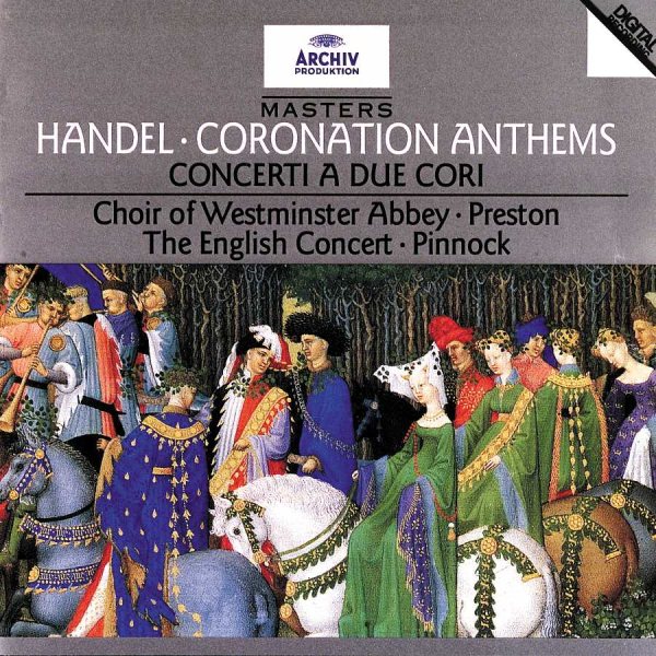 Handel: Coronation Anthems; Concerti A Due Cori cover