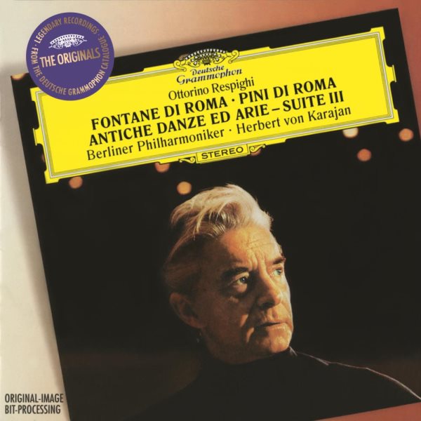 Respighi: Fontane di Roma, Pini di Roma, etc / Karajan