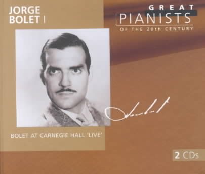 Jorge Bolet I: Great Pianists of the 20th Century, Vol. 10 cover