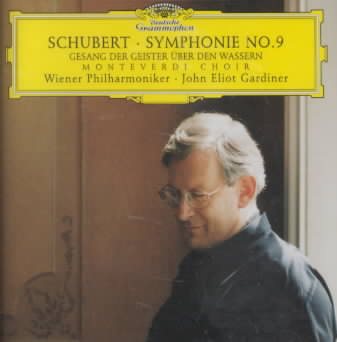 Schubert: Symphony No. 9 / Gesang der Geister über den Wassern ~ Gardiner cover