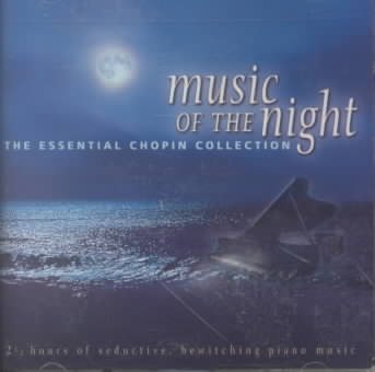 Music of the Night: Essential Chopin Collection
