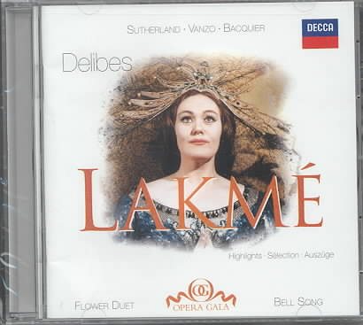 Delibes: Lakme (Highlights) / Sutherland, Bonynge cover
