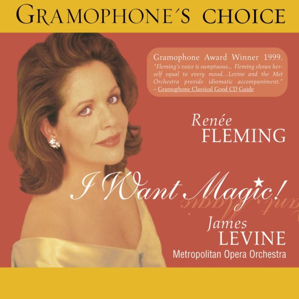 Renée Fleming - I Want Magic! ~ American Opera Arias cover