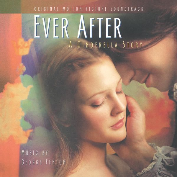 Ever After: A Cinderella Story - Original Motion Picture Soundtrack cover