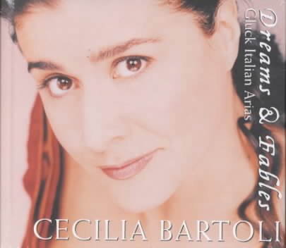 Cecilia Bartoli - Gluck Italian Arias ~ Dreams & Fables cover