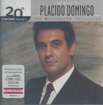 The Best of Placido Domingo: 20th Century Masters, Millennium Collection cover