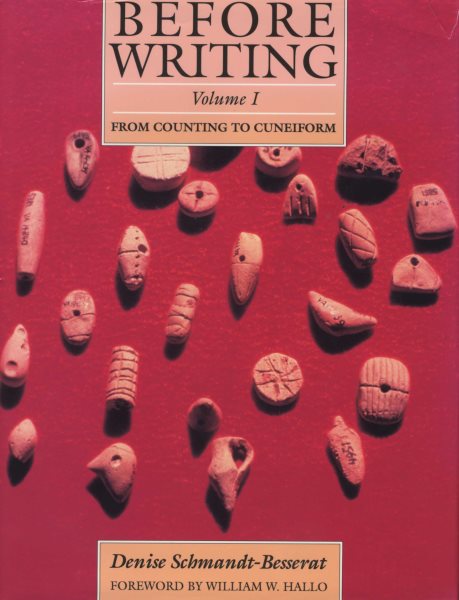 Before Writing: Volume 1: From Counting to Cuneiform cover