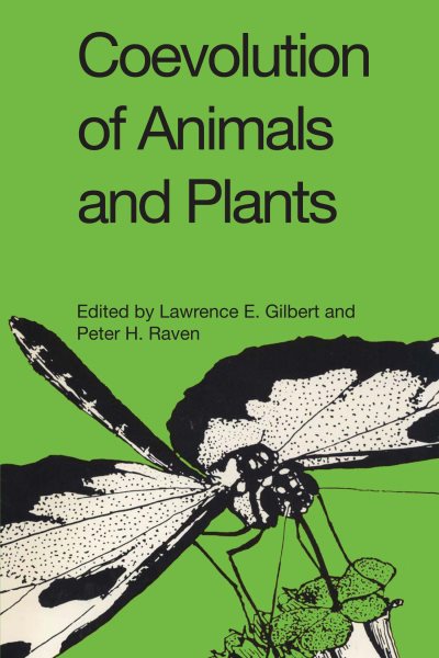Coevolution of Animals and Plants: Symposium V, First International Congress of Systematic and Evolutionary Biology, 1973 (Dan Danciger Publication Series) cover