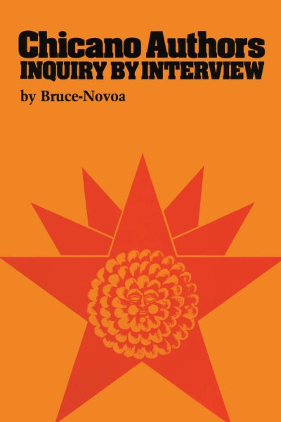 Chicano Authors: Inquiry by Interview cover
