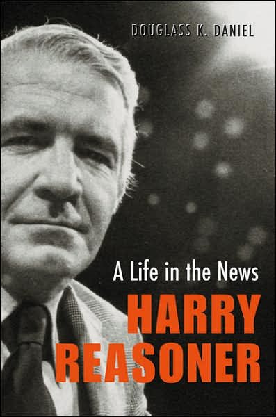 Harry Reasoner: A Life in the News (Focus on American History Series) cover