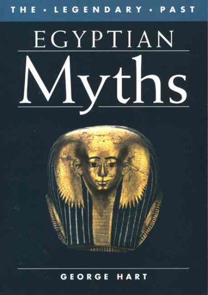 Egyptian Myths (The Legendary Past) cover