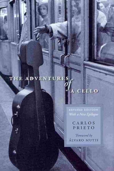 The Adventures of a Cello: Revised Edition, with a New Epilogue cover