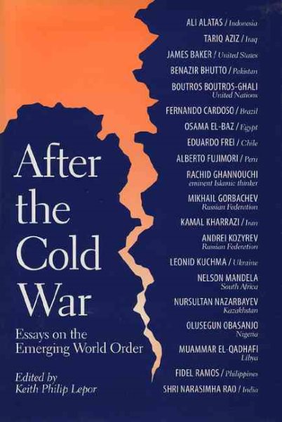 After the Cold War: Essays on the Emerging World Order cover