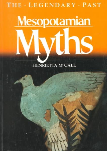 Mesopotamian Myths (Legendary Past Series) cover