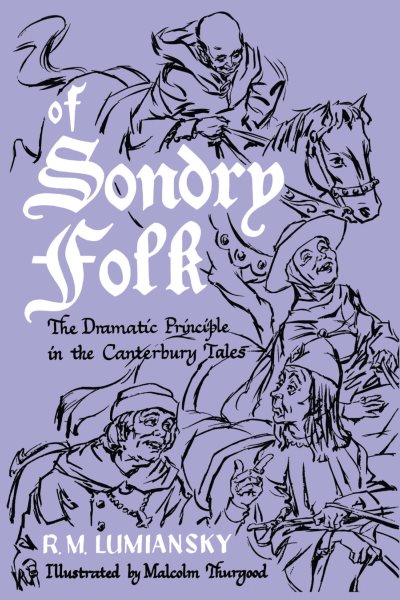 Of Sondry Folk: The Dramatic Principle in the Canterbury Tales cover