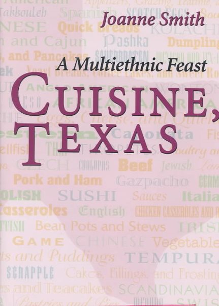 Cuisine, Texas: A Multiethnic Feast cover