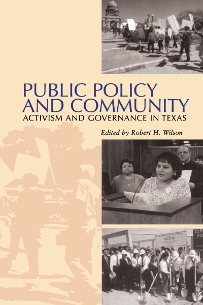 Public Policy and Community: Activism and Governance in Texas cover
