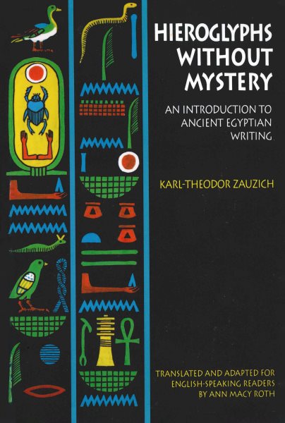 Hieroglyphs without Mystery: An Introduction to Ancient Egyptian Writing cover