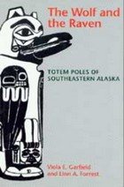 The Wolf and the Raven: Totem Poles of Southeastern Alaska cover