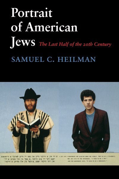 Portrait of American Jews: The Last Half of the Twentieth Century (Samuel and Althea Stroum Lectures in Jewish Studies)