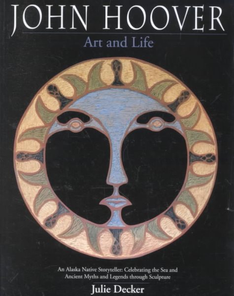 John Hoover: Art and Life cover