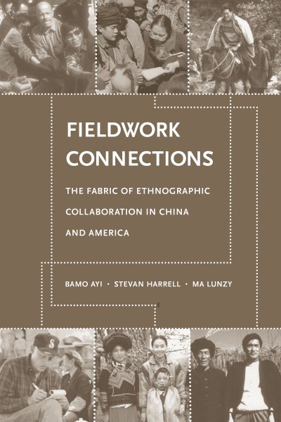 Fieldwork Connections: The Fabric of Ethnographic Collaboration in China and America cover