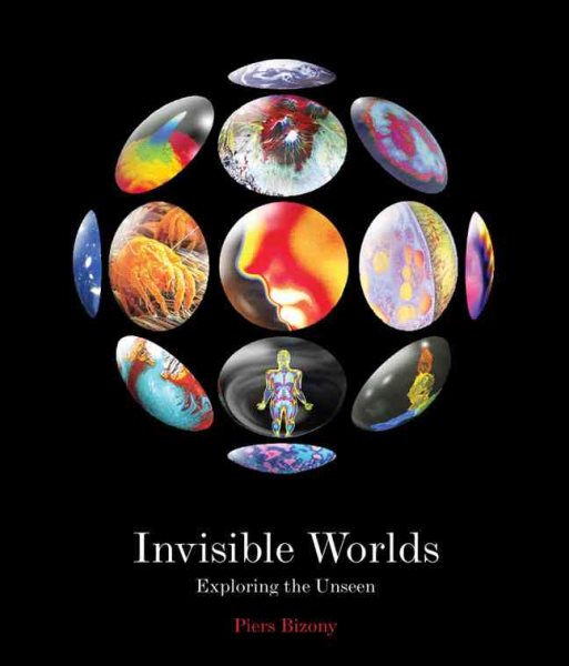Invisible Worlds: Exploring the Unseen cover
