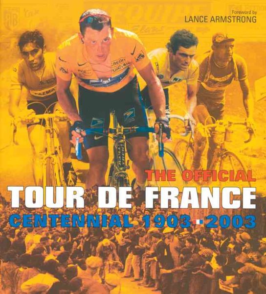 The Official Tour De France: Centennial 1903-2003 cover