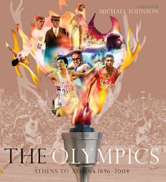 The Olympics: Athens to Athens 1896-2004 cover